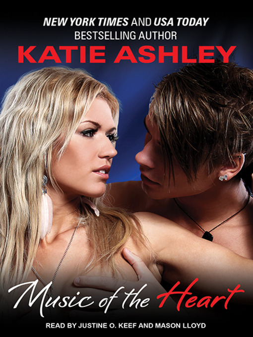 Title details for Music of the Heart by Katie Ashley - Available